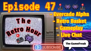 The Retro Hour E47: Evercade Alpha, Retro Basket, Gameplay #gaming #gameplay #news