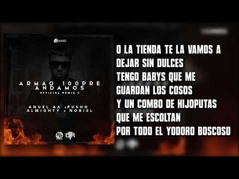 Anuel AA - Armao 100Pre Andamos ft. Noriel, Almighty y Pusho (Remix 2) [Letra]