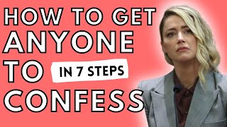 7 QUICK METHODS TO GET SOMEONE TO CONFESS: How to Get Someone to Confess with Behavioral Psychology