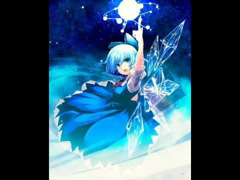 Cirno's Theme: Beloved Tomboyish Girl [Nightcore Version]