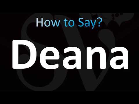 How to Pronounce Deana (CORRECTLY!)