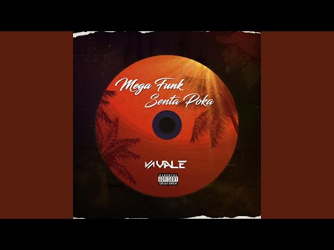 MEGA FUNK SENTA POKA