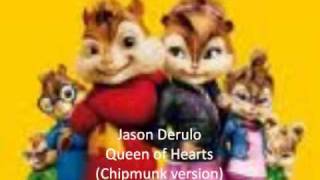 Jason Derulo-Queen of Hearts Chipmunks