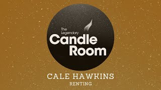 Cale Hawkins | Renting | Candle Room