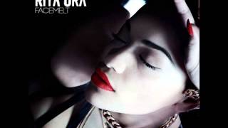 Rita Ora-Facemelt     FULL VERSION