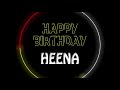 Heena Happy Birthday To You Heena Happy Birthday Dancing And Lighting Whatsapp Status