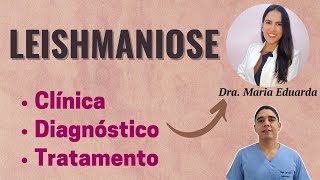 Leishmaniose clínica diagnóstico e tratamento