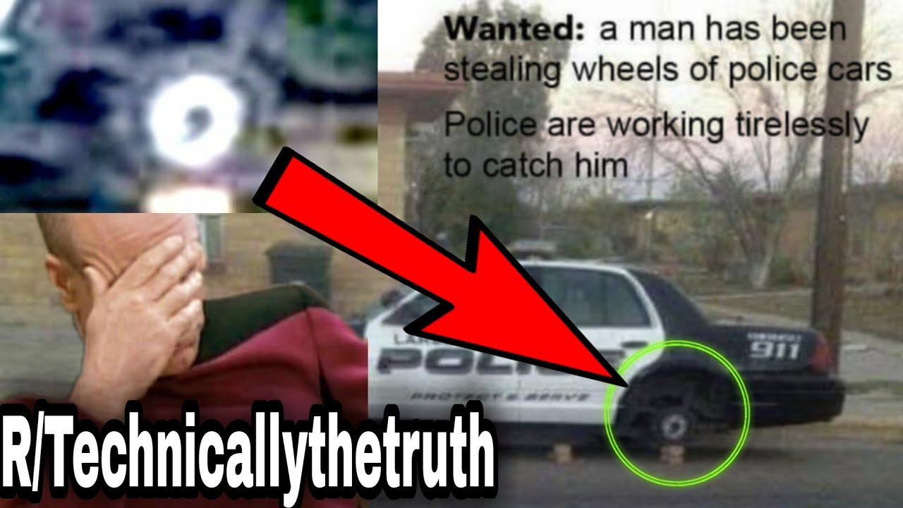 Well yes but actually...yes | R/Technicallythetruth