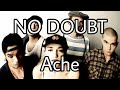 NO DOUBT - Ache (Lyric Video)