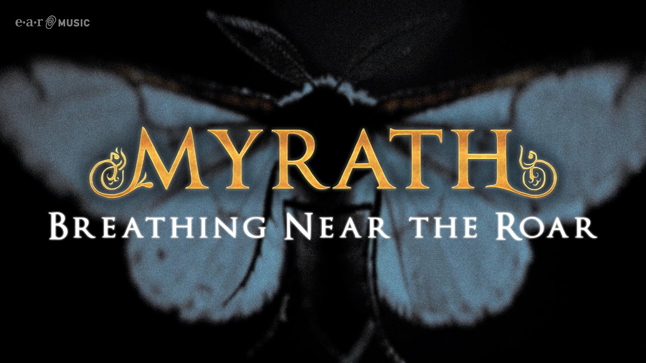 MYRATH - Breathing Near the Roar 