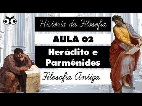 Heráclito e Parmênides | História da Filosofia |  Prof. Vitor Lima | Aula 02