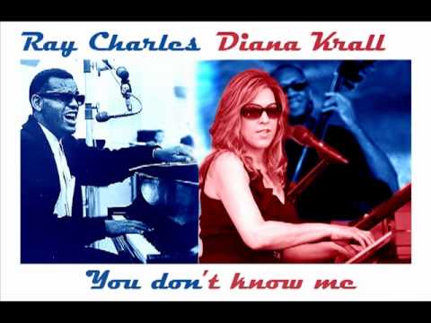 Diana Krall & Ray Charles - You don't know me