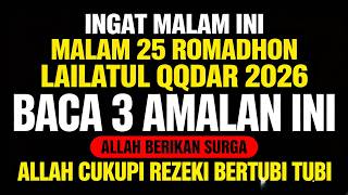 Download lagu REMEMBER TONIGHT IS THE MOMENT OF LAILATUL QODAR, READ THIS, 3 MUSTAJAB PRACTICES ON LAILATUL QODAR mp3