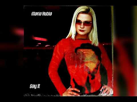 Maria Rubia - Say It (Rob Searle Main Mix)