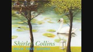 Shirley Collins - The False True Love