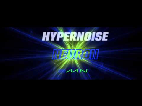 Hypernoise - Neuron (Teaser)