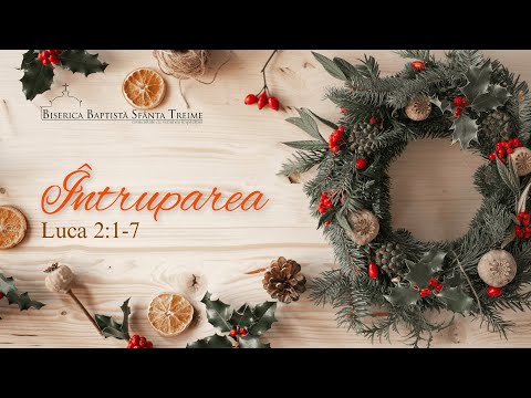 Sfânta Treime Brăila - 25 Decembrie 2025 - Sărbătoarea nașterii Domnului Isus