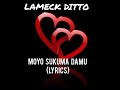 Moyo sukuma Damu (lyrics) - Lameck Ditto