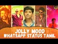 JOLLY MOOD WHATSAPP STATUS HAPPY JOLLY LIFE SASTI EDITZ JOLLY MOOD JOLLY LIFE