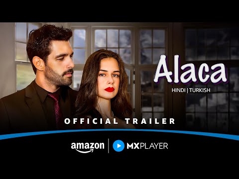 Alaca - Official Trailer | Vdesi Drama in Hindi Dubbed | Amazon MX Player