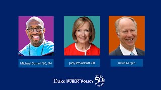 David M. Rubenstein Lecture | David Gergen, Michael Sorrell, Judy Woodruff