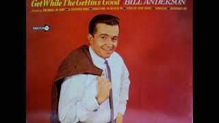 Bill Anderson - Something To Believe In