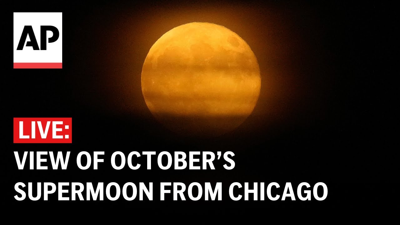 LIVE: View of October’s supermoon from Chicago