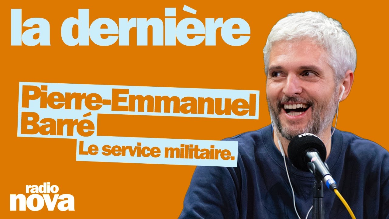Vidéo de Pierre-Emmanuel Barré dans La dernière sur Radio Nova