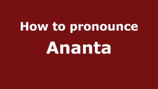 How to pronounce Ananta