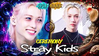 [📺Split Bank] Stray Kids (스트레이키즈) - CEREMONY | KBS WORLD TV
