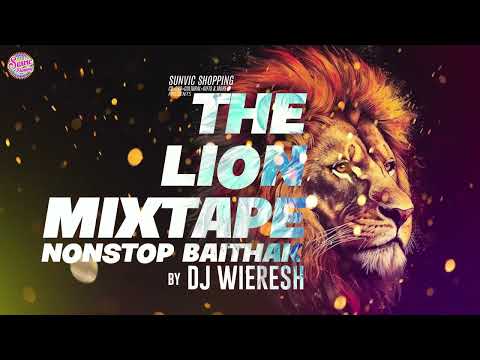 DEWINDERSINGH SEWNATH | BAITHAK NONSTOP MIXTAPE | REMIX | DJ WIERESH | THE LION MIXTAPE