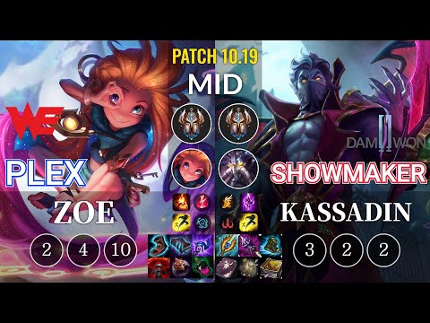 WE Plex Zoe vs DWG ShowMaker Kassadin Mid - KR Patch 10.19