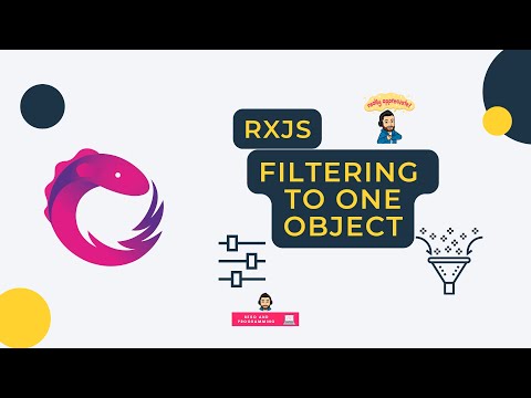 RXJS Operators MasterClass - Filtering to One Object [Arabic]