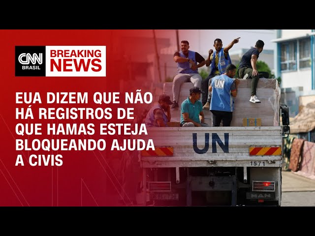 EUA dizem que não há registros de que o Hamas esteja bloqueando ajuda a civis |  AGORA CNN
