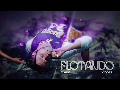 Flaco Quintero ft. P Soza - Flotando (Video Oficial)