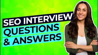 SEO Interview Questions & Answers! (SEO Manager, Executive, Strategist + Marketer Interview Answers)