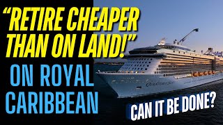 RETIRE on Royal Caribbean! DIRT CHEAP? Are the Danny Gonzalez headlines true? Here's the cost!