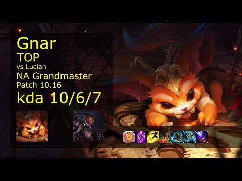 Gnar Top vs Lucian - NA Grandmaster 10/6/7 Patch 10.16 Gameplay