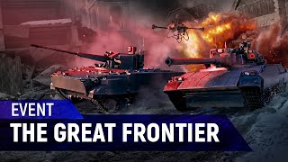 The Great Frontier | MWT: Tank Battles Event