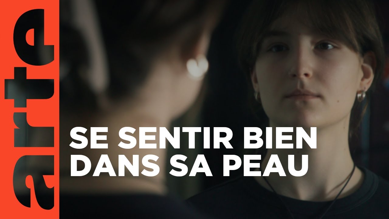 Apprendre à accepter son corps | ARTE