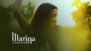 Marina - Tú fuiste mi sueño (Videoclip Oficial)