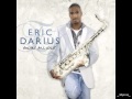 Eric Darius – Because of You