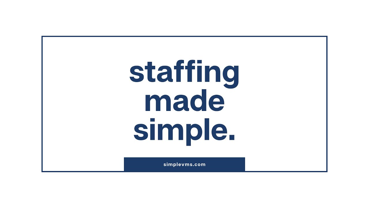 Staffing Made Simple