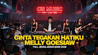 Download lagu DJ CINTA TEGARKAN HATIKU - Melly Goeslaw | VERSI JEDAG JEDUG BASS BY DJCIS MUSIC | VIRAL TIKTOK 2026 mp3