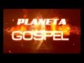 PLANETA GOSPEL COM PR LAURO NETO SABADOS 15HS DOMINGOS 17HS