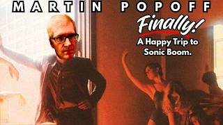 Martin Popoff: Finally! A Happy Trip to Sonic Boom