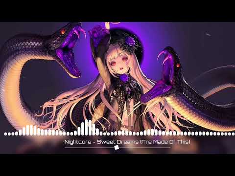 Nightcore - Sweet Dreams (Are Made Of This)