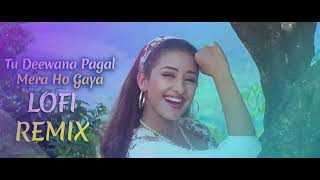 Download lagu Tu Deewana Pagal Mera Ho Gaya Lofi Remix | Slow & Reverb | Old Remix mp3 Download lagu Tu Deewana Pagal Mera Ho Gaya Lofi Remix | Slow & Reverb | Old Remix mp3