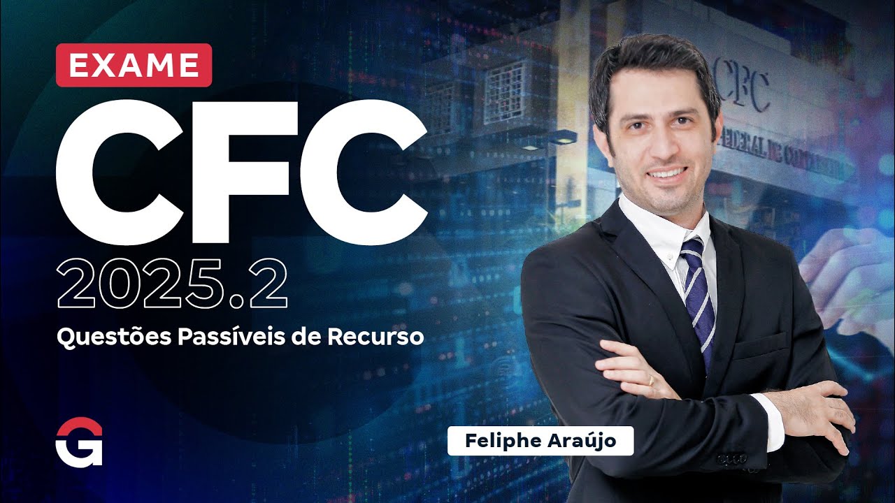 Exame CFC 2025.2: Questões Passíveis de Recurso
