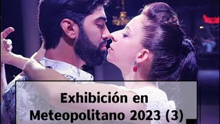 阿根廷探戈城市杯开场表演3）Fernando carrasco & Jimena hoeffner 🎵A mis viejos - Troilo🎵📍Meteopolitano 2023
